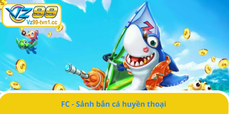 Cùng săn cá hiếm tại FC 