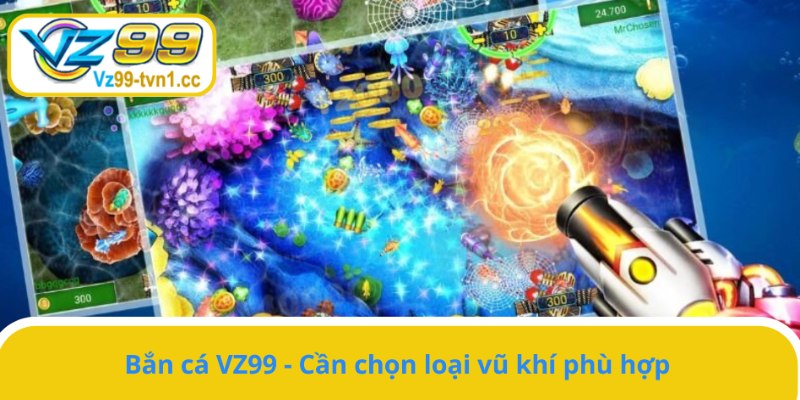 Lựa chọn vũ khí phù hợp với loại cá 
